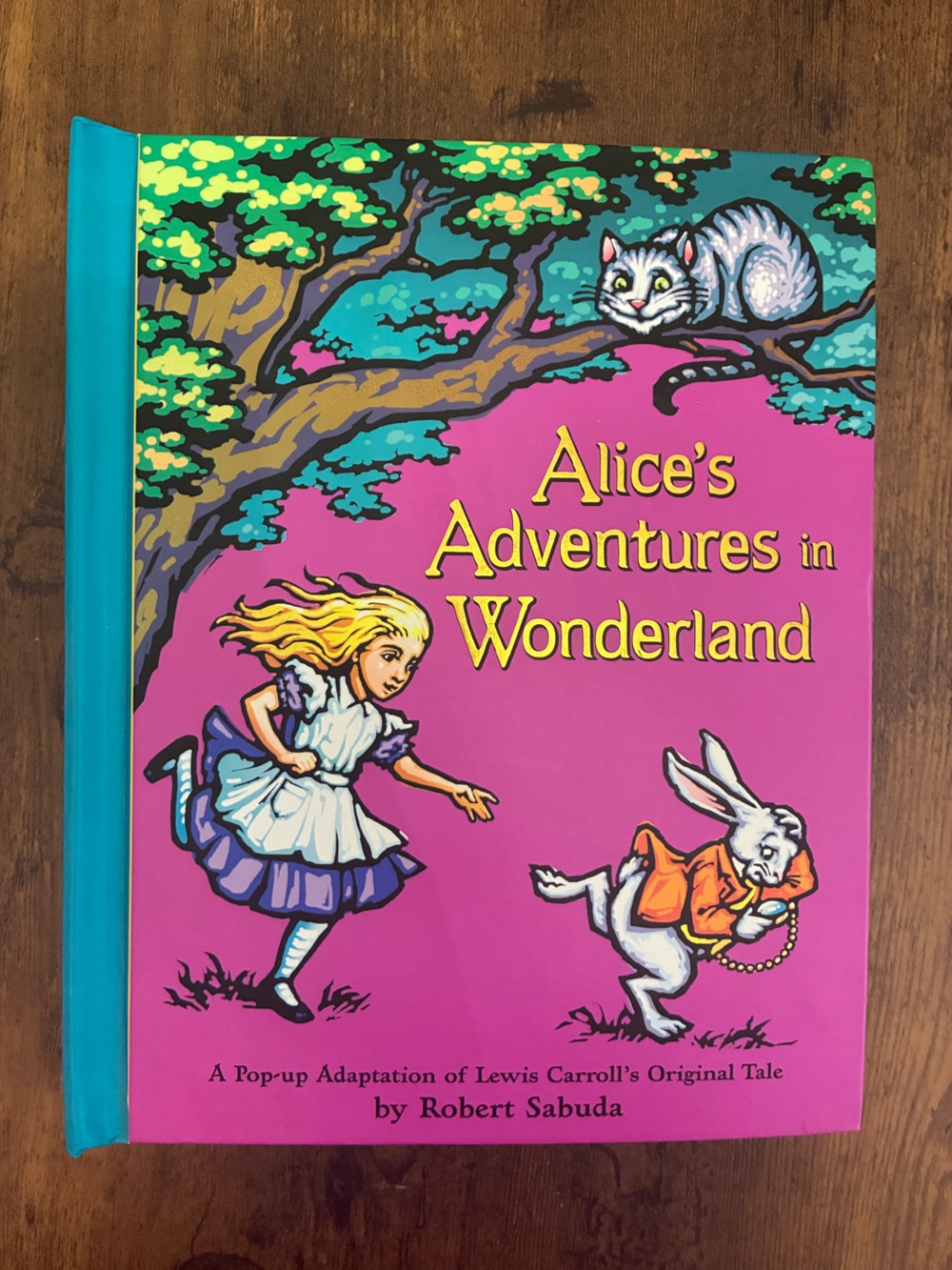 Alice’s Adventures in Wonderland: A Pop Up Adaptation